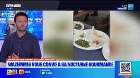 Dans votre assiette du jeudi 5 juin - Wazemmes vous convie à sa nocturne gourmande
