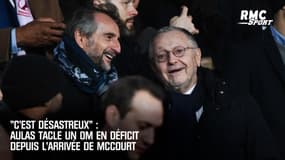 "C'est désastreux" : Aulas tacle un OM en déficit depuis l'arrivée de McCourt 