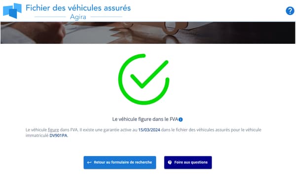 Le site du FVA permet de vérifier si votre véhicule est bien enregistré. Si ce n'est pas le cas, il faut vous rapprocher de votre assureur.