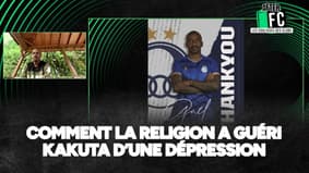 Comment la religion a guéri Kakuta d'une dépression