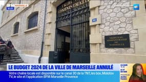 Le budget 2024 de la ville de Marseille annulé en raison d'un "vice de procédure"