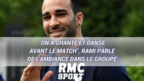 France championne du monde : "On a chanté et dansé avant le match", Rami parle de l'ambiance dans le groupe