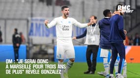 OM : "Je serai donc à Marseille pour trois ans de plus" révèle Gonzalez
