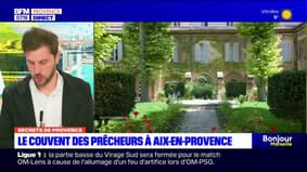Secrets de Provence: le couvent des Prêcheurs à Aix-en-Provence