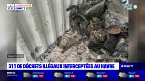 Le Havre: 31 tonnes de déchets illégaux interceptées