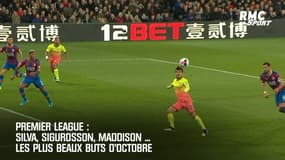 Premier League - Silva, Maddison, Sigurdsson : Les plus beaux buts du mois d'octobre 
