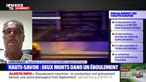Éboulement meurtrier en Haute-Savoie: "Le risque principal n'est certainement pas encore complétement évalué", explique Louis Soulat, vice-président du SAMU