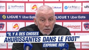 Clermont 1-1 Brest : "Il y a des choses ahurissantes dans le football aujourd'hui", exprime Roy