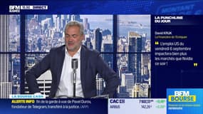 La bourse cash : L'emploi US du 06 septembre impactera bien + les marchés que Nvidia ce soir ! - 28/08
