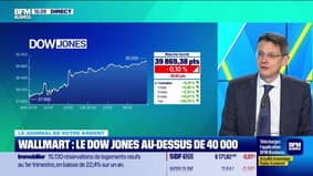 Le journal de votre argent : Le Dow Jones au-dessus des 40 000 pts - 17/05