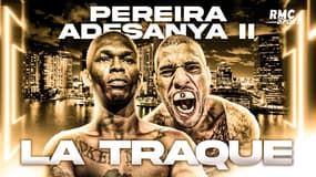 UFC287 : Pereira v Adesanya II / le film choc d’une histoire complètement dingue : "La Traque"