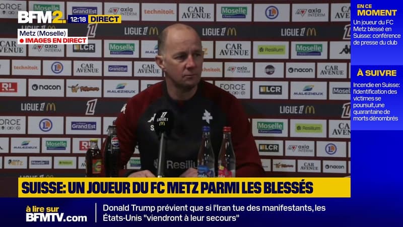 Joueur du FC Metz blessé en Suisse: "On est très choqués", réagit Stéphane Le Mignan, entraîneur du club