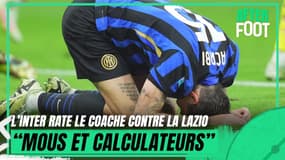 PSG-Inter (J-13) : "Mollassons, timides et calculateurs", l'Inter rate le coche contre la Lazio