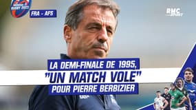 France - Afrique du Sud 1995 : "Un match volé" pour l'ancien sélectionneur Pierre Berbizier