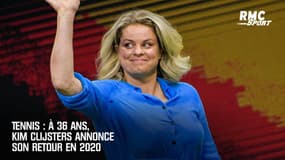 Tennis : À 36 ans, Kim Clijsters annonce son retour en 2020