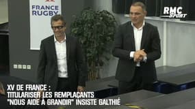 XV de France : Titulariser les remplaçants "nous aide à grandir" insiste Galthié