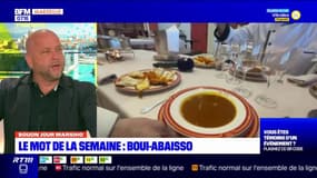 Bouon Jour Marsiho: “Boui-abaisso”, le mot de la semaine