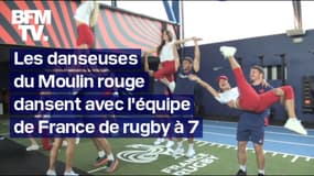 Paris 2024: les danseuses du Moulin rouge s'entraînent avec l'équipe de France de rugby à 7