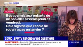 Les écoles seront-elles ouvertes en janvier? - BFMTV répond à vos questions