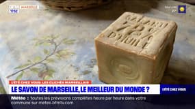 "L'été chez vous": le savon de Marseille, le meilleur du monde?