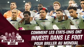 Coupe du monde 2022 : Comment les Etats-Unis ont investi dans le soccer pour briller sur la scène mondiale