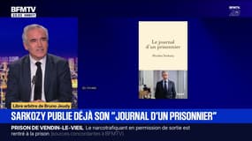 LIBRE ARBITRE DE BRUNO JEUDY - Nicolas Sarkozy publie déjà son "Journal d'un prisonnier"