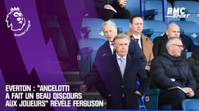 Everton : "Ancelotti a fait un beau discours aux joueurs" révèle Ferguson