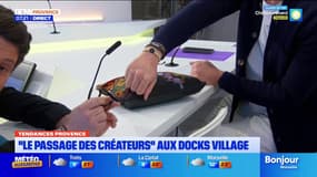 Tendances Provence : "le passage des créateurs" aux Docks Village