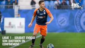 Ligue 1 - Souquet évoque son quotidien en confinement