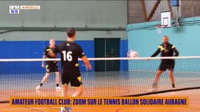 Amateur Football Club : Zoom sur le tennis ballon solidaire Aubagne