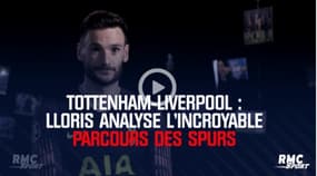 Tottenham-Liverpool : Lloris analyse l’incroyable parcours des Spurs