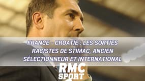France - Croatie : Les sorties racistes de Stimac, ancien sélectionneur et international