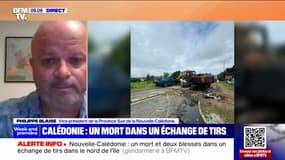 Émeutes en Nouvelle-Calédonie: "La priorité, c'est que l'État rétablisse la sécurité, la libre-circulation et la tranquillité" assure Philippe Blaise (vice-président de la Province Sud)