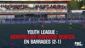 Résumé : Montpellier - Benfica (2-1) - Youth League