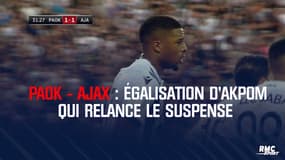 PAOK Ajax : égalisation d'Akpom qui relance le suspense (1-1)