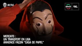 Mercato : Un transfert en Liga annoncé façon "Casa de papel"