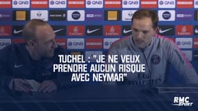 PSG - Tuchel : "Ne pas prendre de risque avec Neymar"
