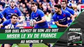 XV de France : Sur quel aspect de leur jeu les Bleus doivent-ils miser ?