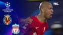 Villarreal - Liverpool : Fabinho réduit l'écart, les Reds entrevoient de la finale (2-1)