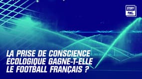 La prise de conscience écologique gagne-t-elle le football français?