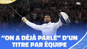 JO 2024 / Escrime : "on en a déjà parlé ensemble" les Bleus veulent l'or par équipe avoue Borel