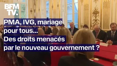 PMA, IVG, mariage pour tous... Des droits menacés par le nouveau gouvernement? 