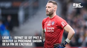 Ligue 1 : Reynet se dit prêt à débuter la prochaine saison dès la fin de l'actuelle