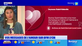 Saint-Valentin: vos déclarations d'amour sur BFM Lyon