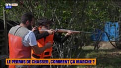 Mag d'ici : le permis de chasser, comment ça marche ?