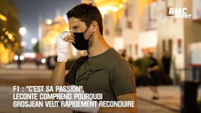 F1 : "C'est sa passion", Leconte comprend pourquoi Grosjean veut rapidement reconduire