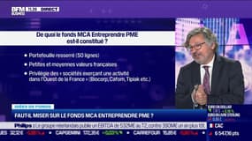 Idée de fonds: Faut-il miser sur le fonds MCA Entreprendre PME ? - 26/07