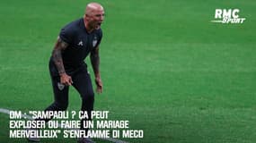 OM : "Sampaoli ? Ça peut exploser ou faire un mariage merveilleux" s'enflamme Di Meco
