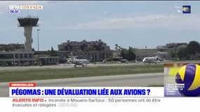 Alpes-Maritimes: le trafic aérien, source de dévaluation à Pégomas?