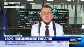 L'histoire financière : CAC 40, indécision avant l'inflation - 12/03